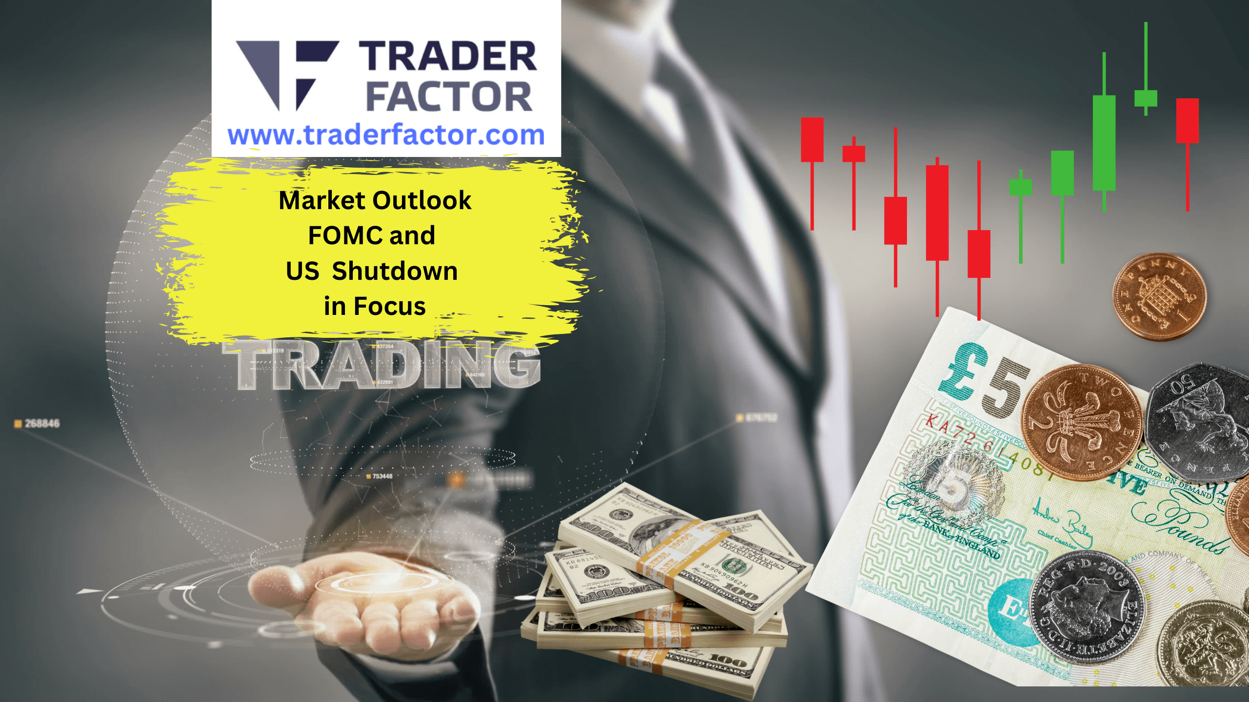 Market Outlook Focus on US Government Shutdown and FOMC