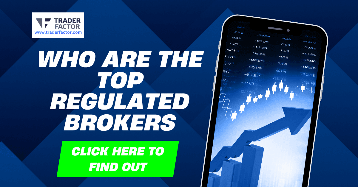 Trade Confidently with the Best Regulated Brokers