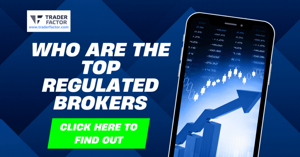 10 Best Regulated Forex Brokers With the Highest Leverage