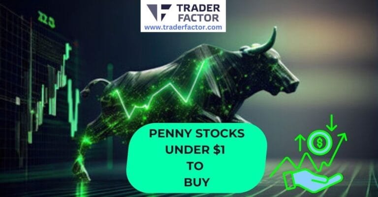 10 Best Penny Stocks Under $1 to Buy in 2026-TraderFactor