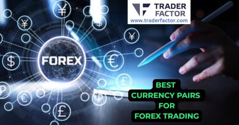 Best Currency Pairs for Forex Trading in 2026: Top Picks