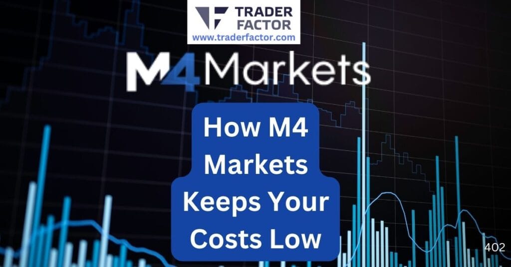 Forex Trading Commissions: How M4 Markets Keeps Your Costs Low