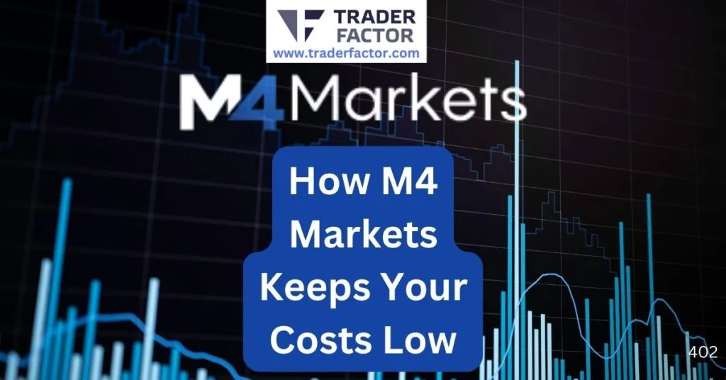 Forex Trading Commissions: How M4 Markets Keeps Your Costs Low