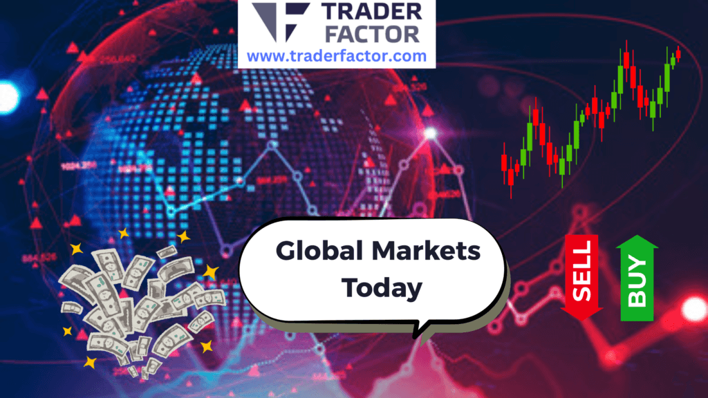 Global Markets Today Forex, Commodities, and Key Events in Focus
