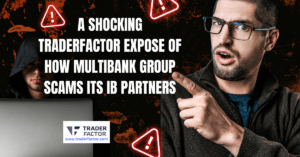 Zahari Rangelov, Head of Sales at TraderFactor, reveals how MultiBank Group Forex Broker Scams Its IB Partners and allegedly withheld $14,880.
