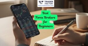 Best Forex Brokers for Beginners in 2026 Top 5 Safe & Easy Options-TraderFactor