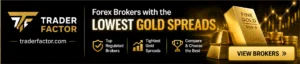 TraderFactor banner promoting the best forex brokers with the lowest gold spreads featuring gold bars, trading charts, and regulated broker comparison.