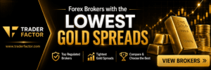 TraderFactor banner promoting the best forex brokers with the lowest gold spreads featuring gold bars, trading charts, and regulated broker comparison.