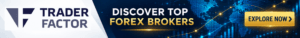 TraderFactor banner – discover top Forex brokers and compare trusted broker options