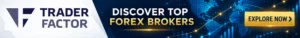 TraderFactor banner – discover top Forex brokers and compare trusted broker options