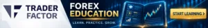 TraderFactor Forex Education banner featuring trading courses, market analysis and learning resources