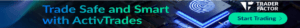 Trade safe and smart with ActivTrades banner featuring the TraderFactor logo and a Start Trading button.