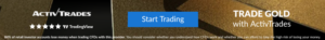 ActivTrades gold trading banner with “Trade Gold with ActivTrades,” a blue “Start Trading” button and a CFD risk warning.