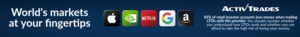 ActivTrades banner reading “World’s markets at your fingertips,” with Apple, Nvidia, Netflix, Google and Amazon logos and a CFD risk warning.